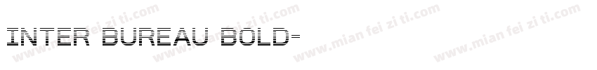 Inter Bureau Bold字体转换
